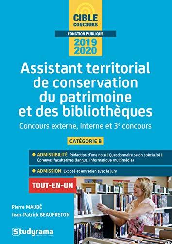 Assistant territorial de conservation du patrimoine et des bibliothèques : concours externe, interne et 3e concours, catégorie B : concours 2019-2020