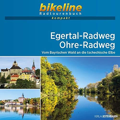 Egertal-Radweg • Ohře-Radweg: Vom Fichtelgebirge an die tschechische Elbe. 1:50.000, 282 km, GPS-Tracks Download, Live-Update (bikeline Radtourenbuch kompakt)