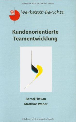 Kundenorientierte Teamentwicklung