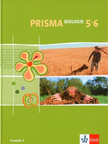 Prisma Biologie - Ausgabe A für Hessen, Hamburg, Saarland, Schleswig-Holstein: PRISMA A. Biologie 5/6: Für den naturwissenschaftlichen Unterricht in der Sekundarstufe I