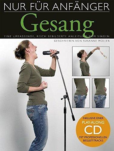 Nur Für Anfänger - Gesang (Inkl. Sing-Along CD): Lehrmaterial, CD für Gesang