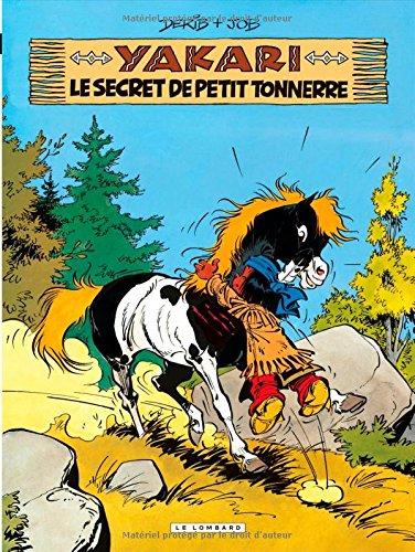 Yakari. Vol. 6. Le secret de Petit Tonnerre