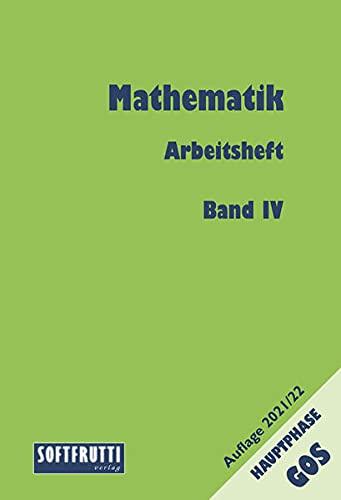 Mathematik Hauptphase GOS: Arbeitsheft IV