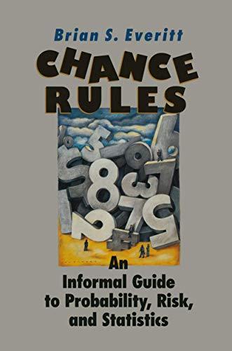 Chance Rules: an informal guide to probability, risk, and statistics