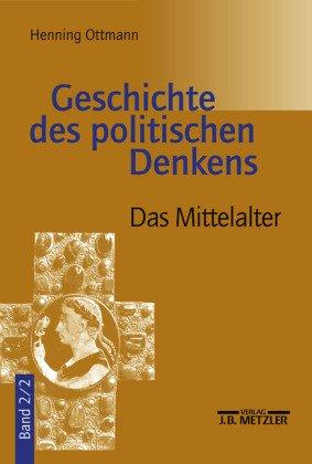 Geschichte des politischen Denkens - Bd.2 / 2: Die Römer und das Mittelalter