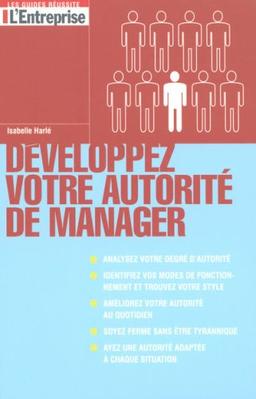 Développez votre autorité de manager