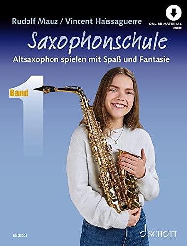 Saxophonschule: Altsaxophon spielen mit Spaß und Fantasie. Band 1. Alt-Saxophon. Lehrbuch.: Band 1. Alt-Saxophon. Lehrbuch mit Online-Audiodatei.