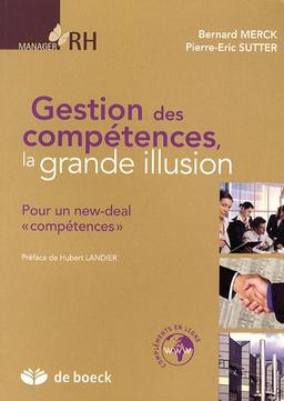 Gestion des compétences, la grande illusion : pour un new deal compétences