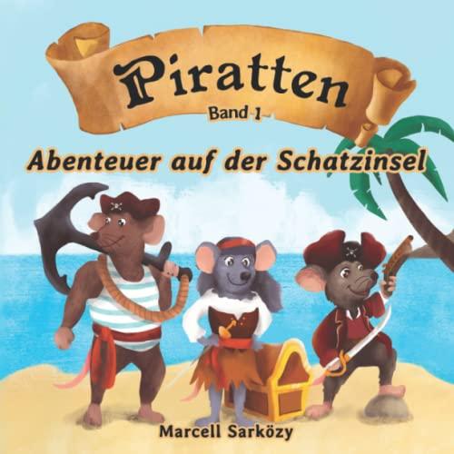 Piratten Band 1 - Abenteuer auf der Schatzinsel