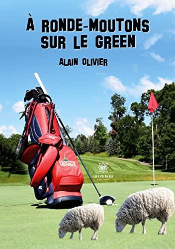 A ronde-moutons sur le green