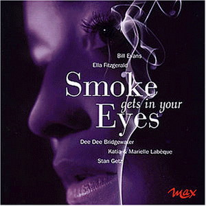 Smoke Gets in Your Eyes