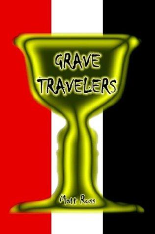 GRAVE TRAVELERS