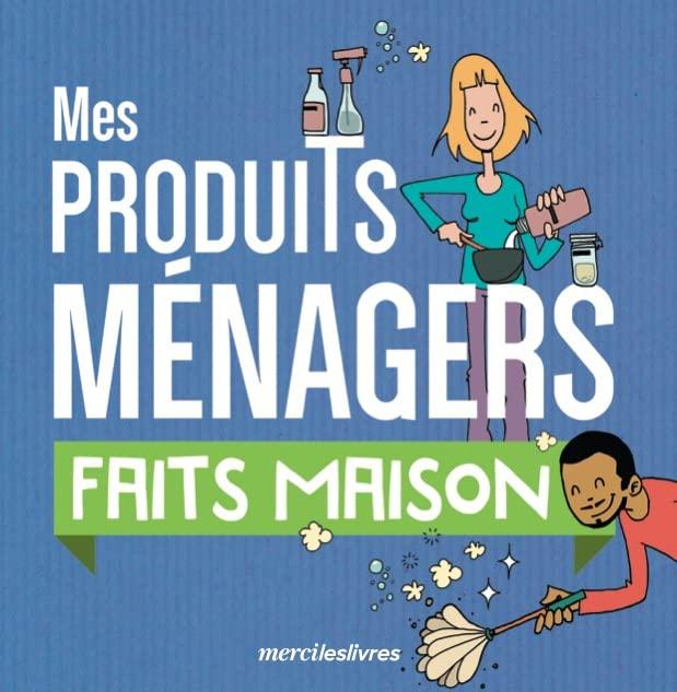 Mes produits ménagers faits maison