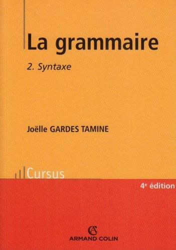 La grammaire. Vol. 2. La syntaxe