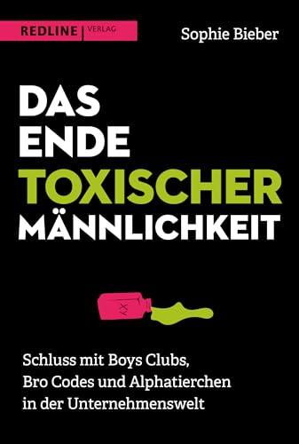 Das Ende toxischer Männlichkeit: Schluss mit Boys Clubs, Bro Codes und Alphatierchen in der Unternehmenswelt