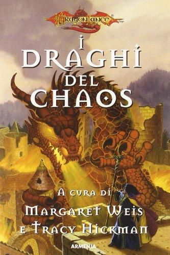 I draghi del Chaos. DragonLance (Fantasy)