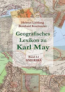 Geografisches Lexikon zu Karl May: Bd. 3: Amerika