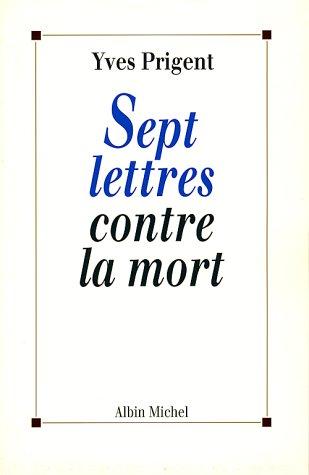 Sept lettres contre la mort