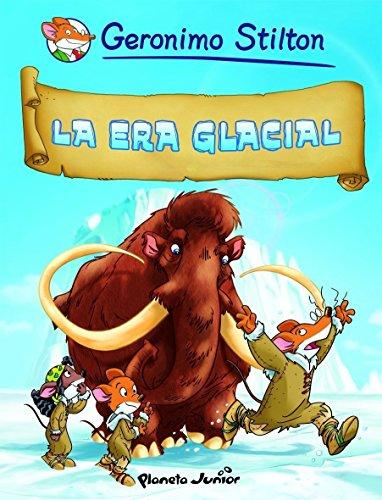 La era glacial: Cómic Geronimo Stilton 4