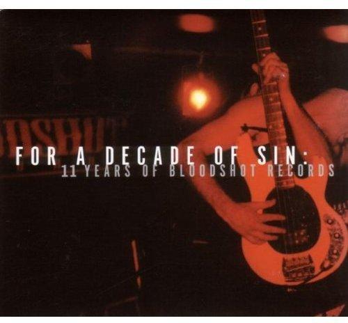 For a Decade of Sin-11 Years of Bloodshot Records