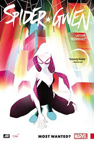 Spider-Gwen Vol. 0: Most Wanted?