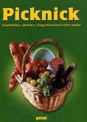 Picknick. Sandwiches, Quiches, Fingerfood und vieles mehr