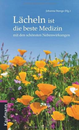 Lächeln ist die beste Medizin: mit den schönsten Nebenwirkungen