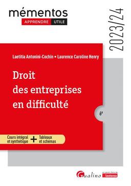 Droit des entreprises en difficulté : cours intégral et synthétique + tableaux et schémas : 2023-2024