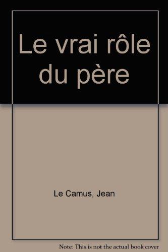 Le vrai rôle du père