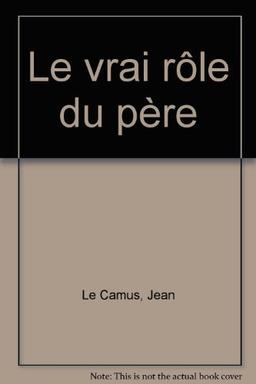 Le vrai rôle du père