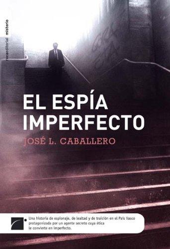 El espía imperfecto (Misterio (roca))