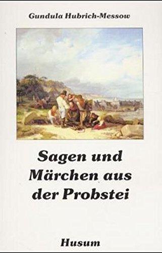 Sagen und Märchen aus der Probstei