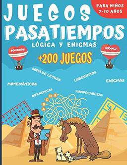 Juegos Pasatiempos Lógica y enigmas: Para niños 7-10 años - Más de 200 juegos - Rompecabezas, enigmas, logicà, sopas de letras, laberintos, sudokus y más. Un regalo ideal para los niños.