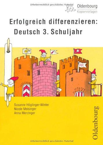 Erfolgreich differenzieren: Deutsch 3. Schuljahr