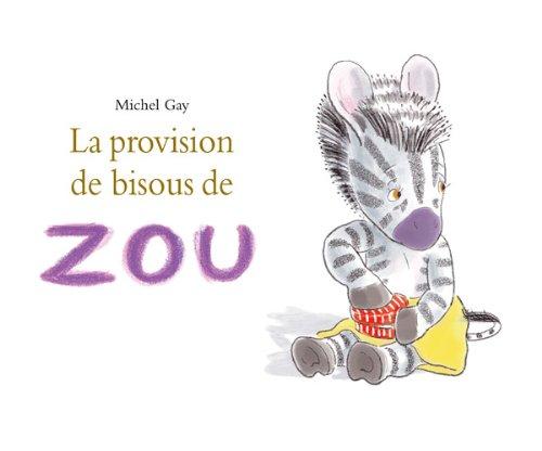 La provision de bisous de Zou