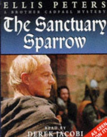 The Sanctuary Sparrow (Brother Cadfael Mysteries)