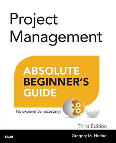 Project Management Absolute Beginner's Guide