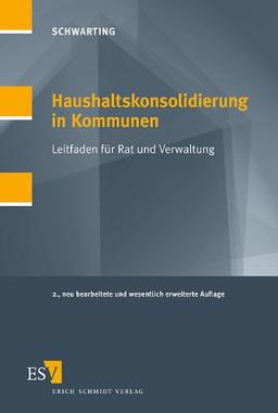 Haushaltskonsolidierung in Kommunen: Leitfaden für Rat und Verwaltung