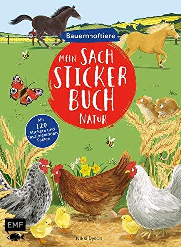 Mein Sach-Stickerbuch Natur – Bauernhoftiere: Mit 120 Stickern und faszinierenden Fakten