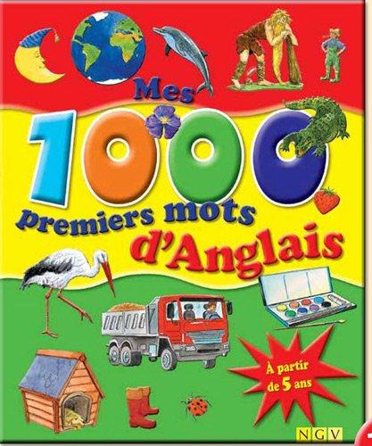 Mes 1.000 premiers mots d'anglais