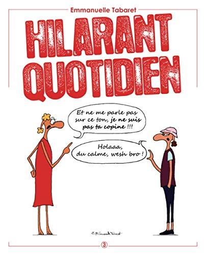 Hilarant quotidien 3: Je ne suis pas ta copine !!!