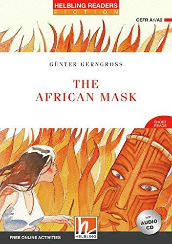 The African Mask, mit 1 Audio-CD: Helbling Readers Red Series / Level 2 (A1/A2) (Helbling Readers Fiction)