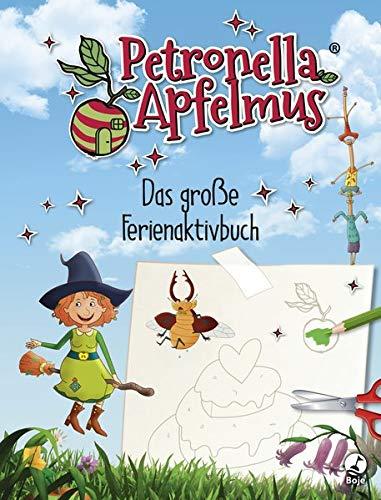 Petronella Apfelmus: Das große Ferienaktivbuch (Petronella Apfelmus - Buch zur TV-Serie)