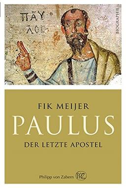 Paulus: Der letzte Apostel