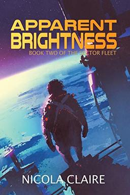 Apparent Brightness (The Sector Fleet, Book 2)