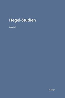 Hegel-Studien Band 45: (2010)