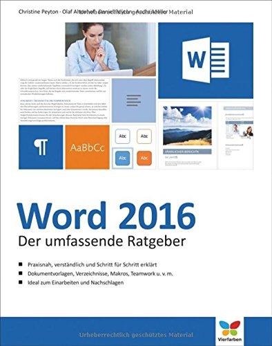 Word 2016: Das große Handbuch. Mit diesen Tipps gelangen Sie schnell und sicher ans Ziel. Für Einsteiger und Umsteiger.