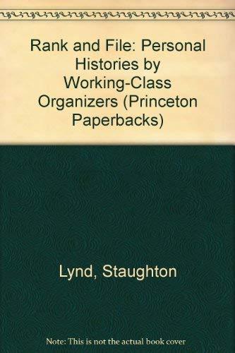 Rank and File: Personal Histories by Working-Class Organizers (Princeton Paperbacks)