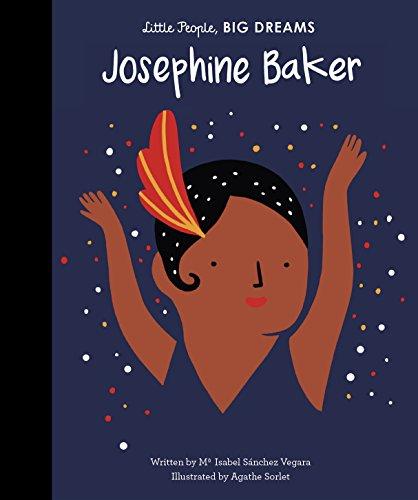 Josephine Baker (Little People, BIG DREAMS, Band 16)