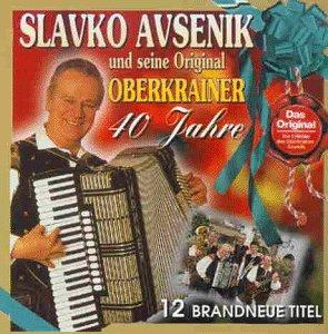 40 Jahre Slavko Avsenik und S.Original Oberkrainer